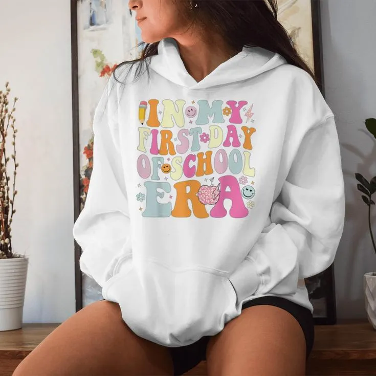 In My First Day Of School Era Back To School Teacher Women Hoodie